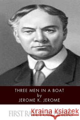 Three Men in a Boat Jerome K. Jerome 9781494490775 Createspace - książka