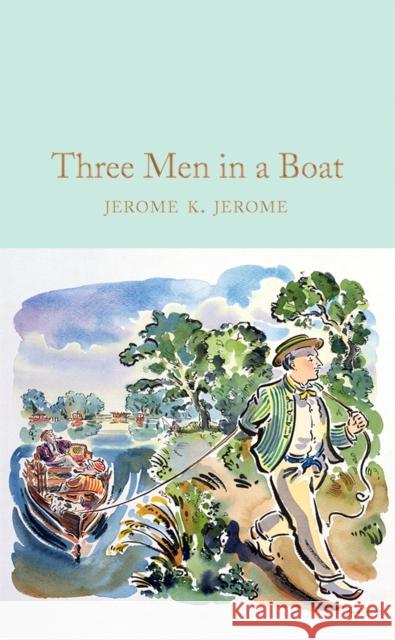 Three Men in a Boat Jerome K. Jerome 9781529024012 Pan Macmillan - książka