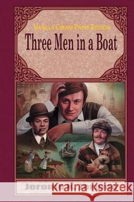 Three Men in a Boat Jerome K. Jerome 9781721123551 Createspace Independent Publishing Platform - książka