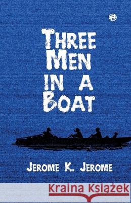 Three Men in a Boat Jerome K Jerome 9789385899447 Insight Publica - książka