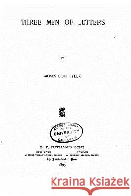 Three Men of Letters Moses Coit Tyler 9781523646036 Createspace Independent Publishing Platform - książka