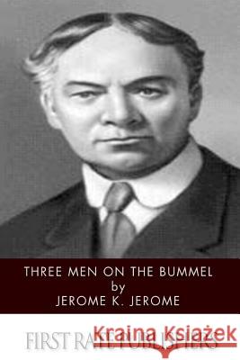 Three Men on the Bummel Jerome K. Jerome 9781494490812 Createspace - książka