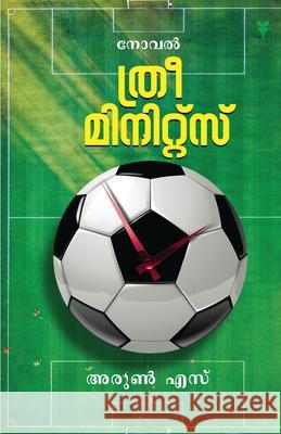 Three Minutes Arun S 9789388830522 Green Books Pvt Ltd - książka