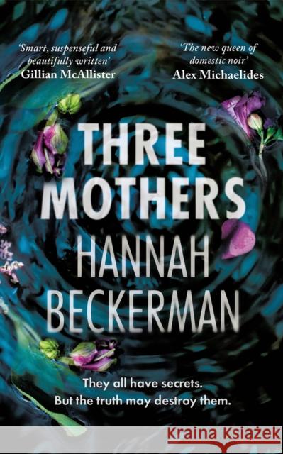 Three Mothers Hannah Beckerman 9781662523366 Lake Union Publishing - książka
