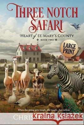 Three Notch Safari Large Print Christine Trent 9781944745158 Twopence Press, LLC - książka