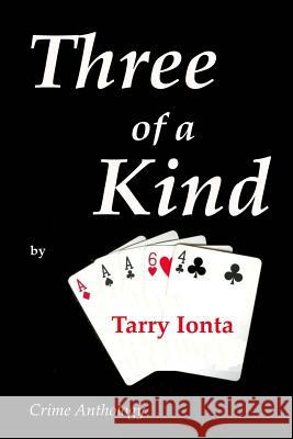 Three of a Kind Tarry Ionta 9781546811992 Createspace Independent Publishing Platform - książka