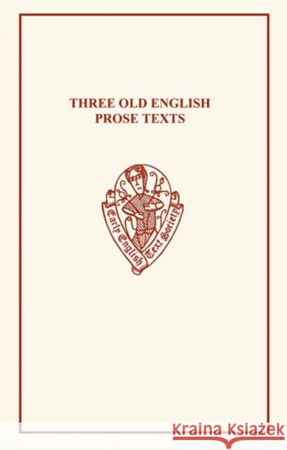 Three Old English Prose Texts S. Rypins 9780859919005 Early English Text Society - książka