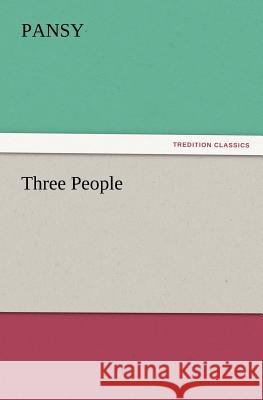 Three People Pansy 9783847233152 Tredition Classics - książka