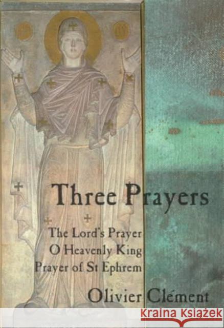 Three Prayers Clement 9780881411973 St Vladimir's Seminary Press,U.S. - książka