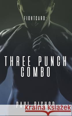 Three Punch Combo Paul Bishop 9781641199254 Wolfpack Publishing - książka
