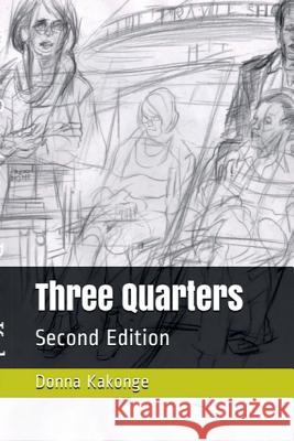 Three Quarters Donna Kakonge 9781387986118 Lulu.com - książka