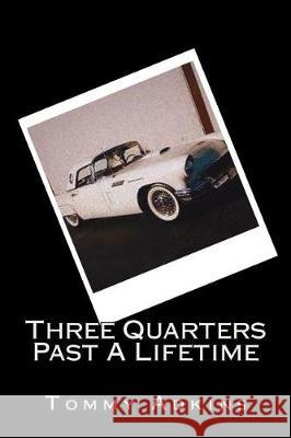 Three Quarters Past A Lifetime Gabel, Deb 9781722494117 Createspace Independent Publishing Platform - książka