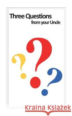 Three Questions from your Uncle Andrew McLean Cummings 9780578217673 Maillot Press - książka