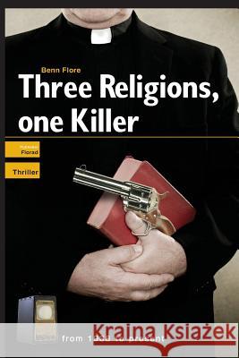 Three Religions, One Killer: Thriller: Nazi Competition in America After World War Two Benn Flore 9789491599170 Benn in Books - książka