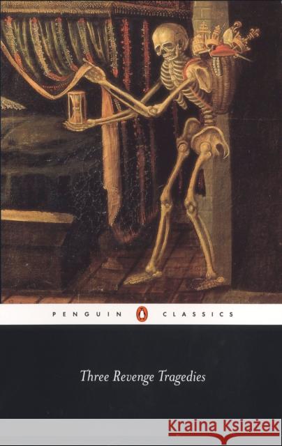 Three Revenge Tragedies Cyril Tourneur John Webster Thomas Middleton 9780141441245 Penguin Books - książka