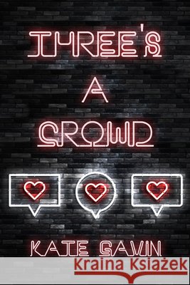 Three's a Crowd Gavin, Kate 9781642473858 Bella Books - książka