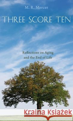Three Score Ten M R Mercer 9781532656811 Resource Publications (CA) - książka