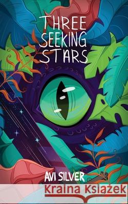 Three Seeking Stars Avi Silver 9781775242741 Molewhale Press - książka