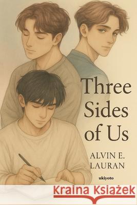 Three Sides of Us Alvin E Lauran 9789371828246 Ukiyoto Publishing - książka