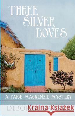 Three Silver Doves Deborah Garner 9780996044936 Cranberry Cove Press - książka