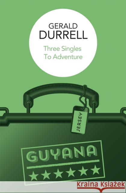 Three Singles to Adventure Durrell, Gerald 9781037401817 Pan Macmillan - książka