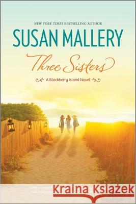 Three Sisters Susan Mallery 9780778314349 Mira Books - książka