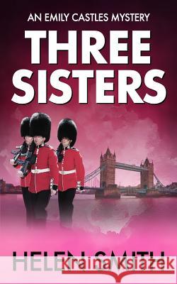 Three Sisters Helen Smith 9780956517074 Tyger Books - książka