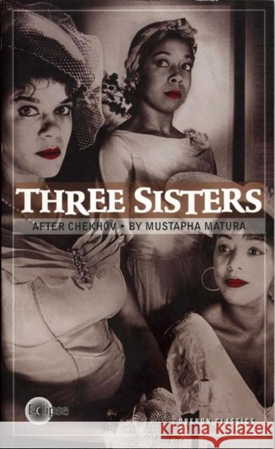 Three Sisters  9781840026436 Oberon Books Ltd - książka