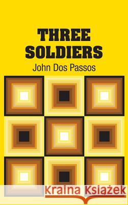Three Soldiers John Dos Passos 9781731702852 Simon & Brown - książka