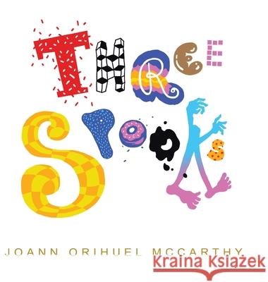 Three Spooks Joann Orihuel McCarthy 9781503577152 Xlibris Us - książka