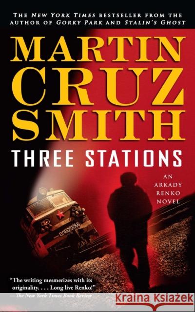 Three Stations: An Arkady Renko Novelvolume 7 Smith, Martin Cruz 9780743276757 Pocket Books - książka