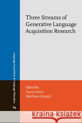 Three Streams of Generative Language Acquisition Research  9789027202246 John Benjamins Publishing Co - książka