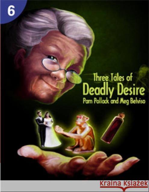 Three Tales of Deadly Desire: Page Turners 6: 0 Pollack, Pamela 9781424046546 Heinle & Heinle Publishers - książka