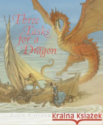 Three Tasks for a Dragon Eoin Colfer P. J. Lynch 9781536229998 Candlewick Press (MA) - książka