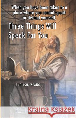 Three Things Will Speak For You Lewis, Henry 9781727469172 Createspace Independent Publishing Platform - książka