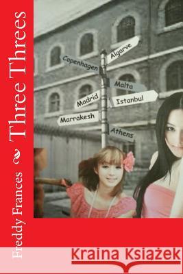 Three Threes Freddy Frances 9781508564249 Createspace - książka