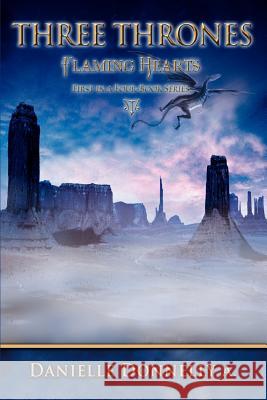 Three Thrones: Flaming Hearts Donnelly, Danielle A. 9780595421305 iUniverse - książka