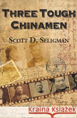 Three Tough Chinamen Scott Seligman 9789888769315 Earnshaw Books Ltd - książka