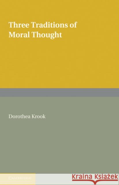 Three Traditions of Moral Thought Dorothea Krook 9780521228862 Cambridge University Press - książka