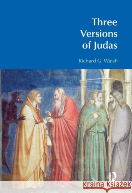 Three Versions of Judas Richard G. Walsh 9781845537012 Equinox Publishing (UK) - książka