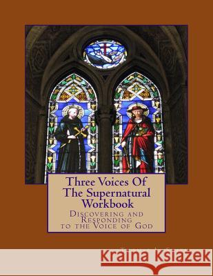 Three Voices Of The Supernatural Workbook Thomas Smith 9781985381704 Createspace Independent Publishing Platform - książka