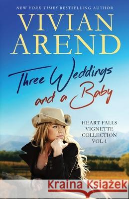 Three Weddings and a Baby Vivian Arend 9781989507223 Arend Publishing Inc. - książka