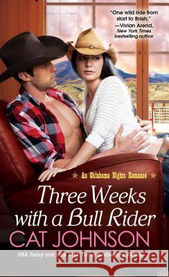 Three Weeks With A Bull Rider Cat Johnson 9780758285423 Brava - książka