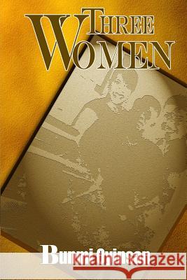 Three Women Bunmi Oyinsan 9781461002987 Createspace - książka