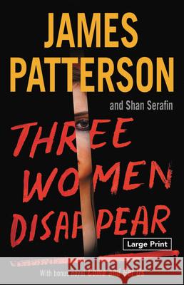 Three Women Disappear Patterson, James 9780316541602 Little Brown and Company - książka