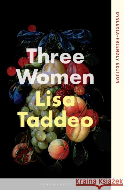 Three Women: Dyslexia-friendly Edition Lisa Taddeo 9781526694010 Bloomsbury Publishing PLC - książka