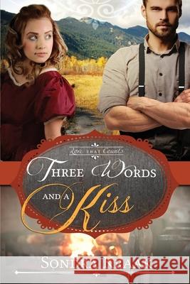 Three Words and a Kiss Sondra Kraak 9781986352796 Createspace Independent Publishing Platform - książka