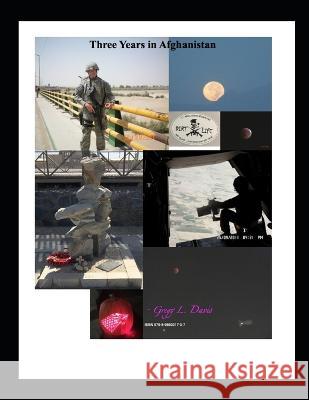 Three Years in Afghanistan Davis Gregg L Davis 9798985021707 Lonely Mountain - książka