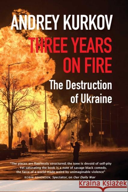 Three Years On Fire Andrey Kurkov 9781916788794 Orenda Books - książka