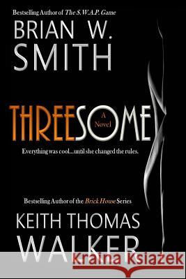 Threesome Keith Thomas Walker Brian W. Smith 9780996750578 Keithwalkerbooks - książka